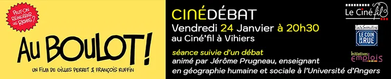 Cinédébat, Au Boulot de Gilles Perret et François Ruffin, le 24/01 à 20h30 au Ciné'Fil à Vihiers