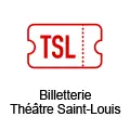 Billetterie Thétre Saint-Louis