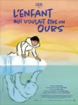 L'enfant qui voulait tre un ours